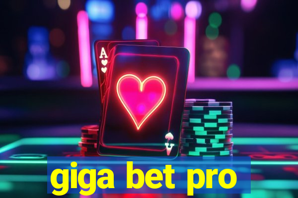 giga bet pro